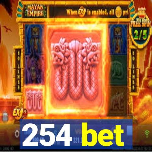 254 bet